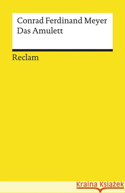 Das Amulett : Novelle Meyer, Conrad F.   9783150069431 Reclam, Ditzingen - książka
