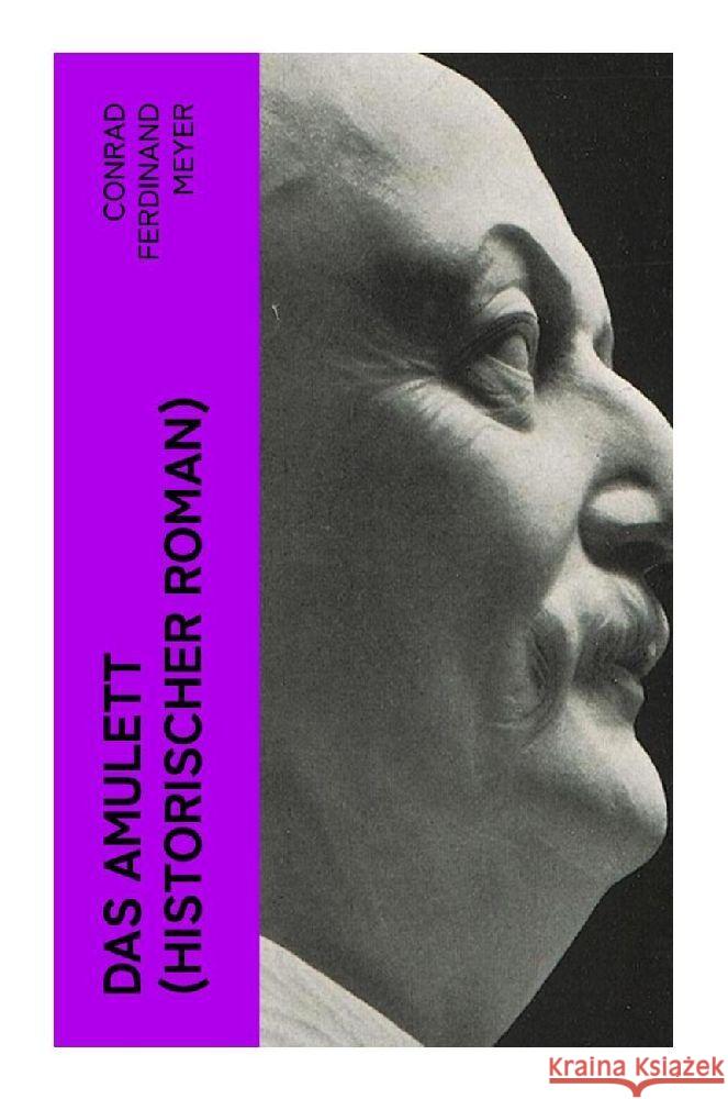 Das Amulett (Historischer Roman) Meyer, Conrad Ferdinand 9788027350766 e-artnow - książka