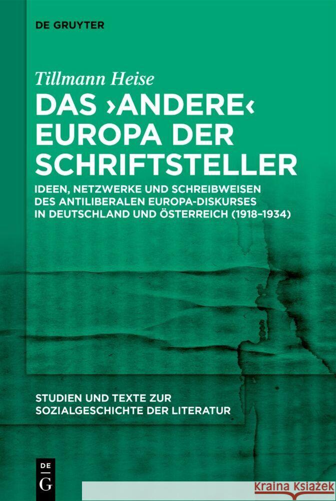 Das 'andere' Europa der Schriftsteller Tillmann Heise 9783111523460 de Gruyter - książka
