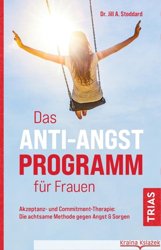 Das Anti-Angst-Programm für Frauen Stoddard, Jill A. 9783432113326 Trias - książka