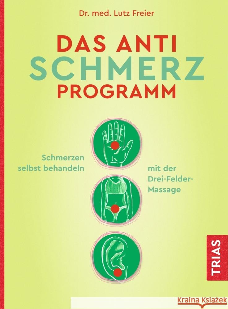 Das Anti-Schmerz-Programm Freier, Lutz 9783432111872 Trias - książka