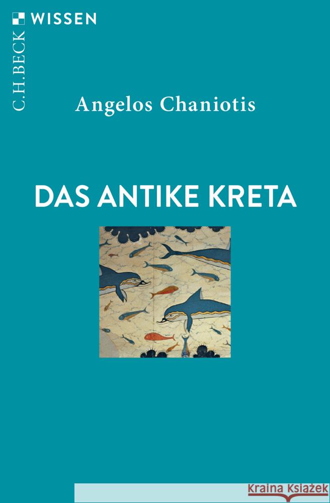 Das antike Kreta Chaniotis, Angelos 9783406743269 Beck - książka