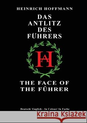 Das Antlitz Des Fuhrers / The Face of the Fuhrer Steven Kerr 9781899765904 Realhstorybooks@yahoo.Co.UK - książka