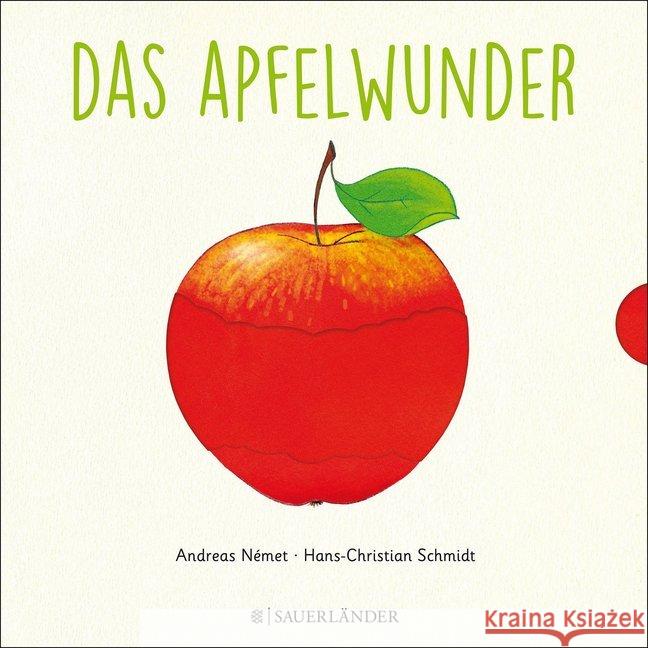 Das Apfelwunder Schmidt, Hans-Christian 9783737353809 FISCHER Sauerländer - książka