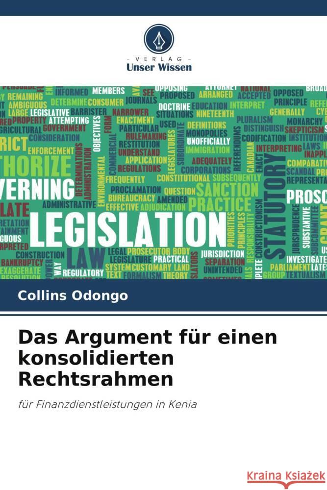 Das Argument f?r einen konsolidierten Rechtsrahmen Collins Odongo 9786207408528 Verlag Unser Wissen - książka