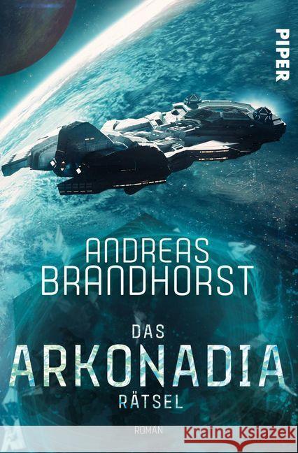 Das Arkonadia-Rätsel : Ein Roman aus dem Omniversum Brandhorst, Andreas 9783492704267 Piper - książka