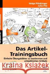 Das Artikel-Trainingsbuch : Einfache Übungsblätter zu bestimmten und unbestimmten Artikeln. Förderschule. 1.-4. Klasse Plöckinger, Helga Pilz, Julia  9783834430434 Persen im AAP Lehrerfachverlag - książka