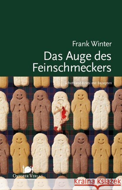 Das Auge des Feinschmeckers : Schottland-Krimi mit Rezepten Winter, Frank 9783946938309 Oktober Verlag - książka