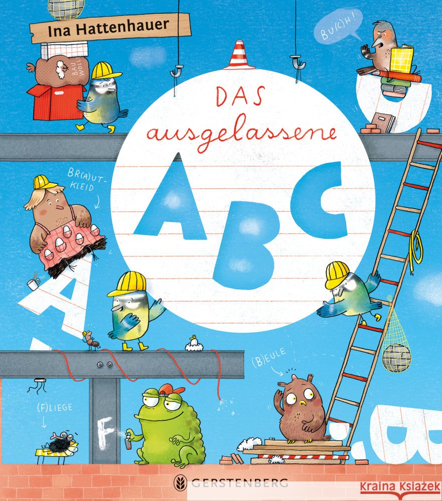Das ausgelassene ABC Hattenhauer, Ina 9783836962506 Gerstenberg Verlag - książka