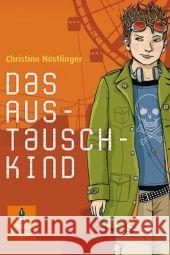 Das Austauschkind : Roman. Ausgezeichnet mit dem Jugendbuchpreis der Stadt Wien. Nominiert für den Deutschen Jugendliteraturpreis Nöstlinger, Christine   9783407741004 Beltz - książka