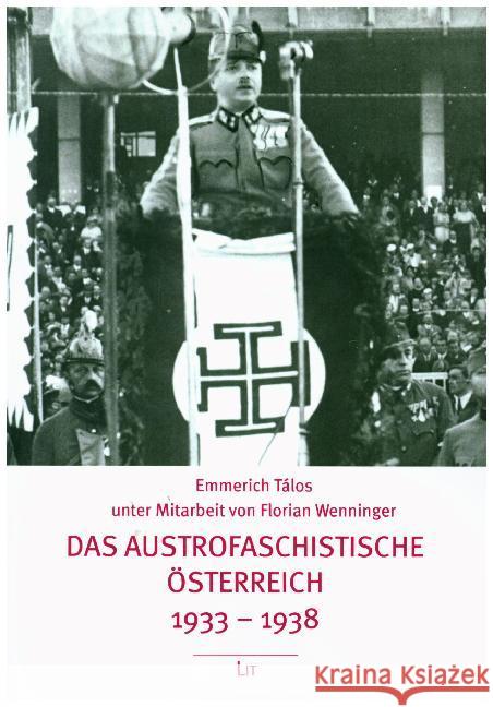 Das austrofaschistische Österreich 1933-1938 Tálos, Emmerich 9783643508140 LIT Verlag - książka