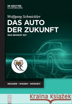 Das Auto der Zukunft Wolfgang Schmickler 9783111712857 de Gruyter Oldenbourg - książka