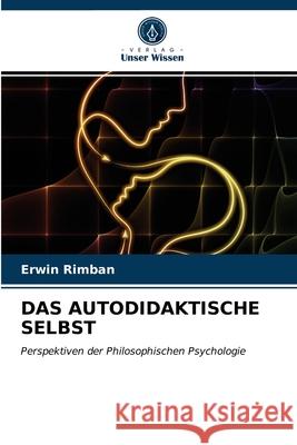 Das Autodidaktische Selbst Erwin Rimban 9786203665192 Verlag Unser Wissen - książka