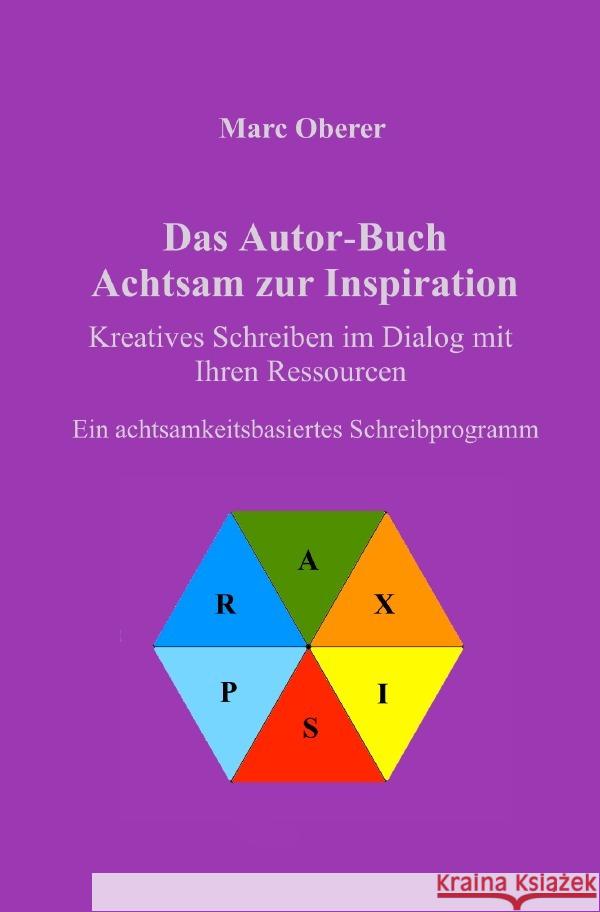 Das Autor-Buch. Achtsam zur Inspiration Oberer, Marc 9783754959480 epubli - książka