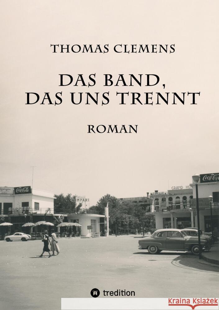 Das Band, das uns trennt Thomas Clemens 9783347727434 Tredition Gmbh - książka