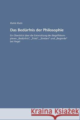 Das Bedürfnis der Philosophie Kozu, Kunio 9783787315413 Felix Meiner - książka