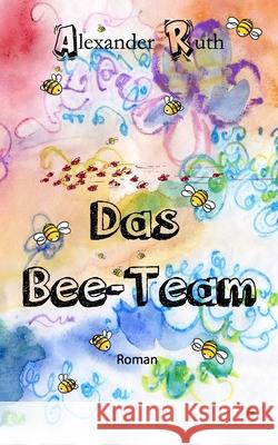 Das Bee-Team Alexander Ruth 9783982152004 5278628 - książka