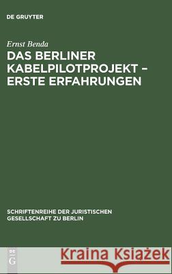 Das Berliner Kabelpilotprojekt - erste Erfahrungen Benda, Ernst 9783110114362 De Gruyter - książka