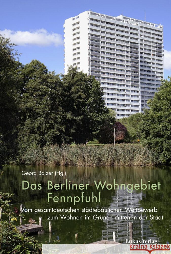 Das Berliner Wohngebiet Fennpfuhl Balzer, Georg 9783867324397 Lukas Verlag - książka