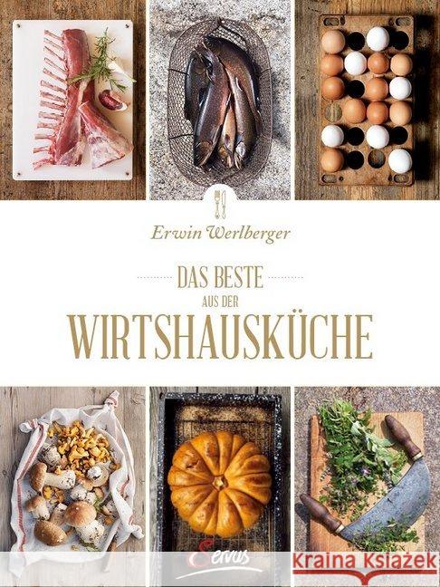 Das Beste aus der Wirtshausküche Werlberger, Erwin 9783710401541 Servus - książka