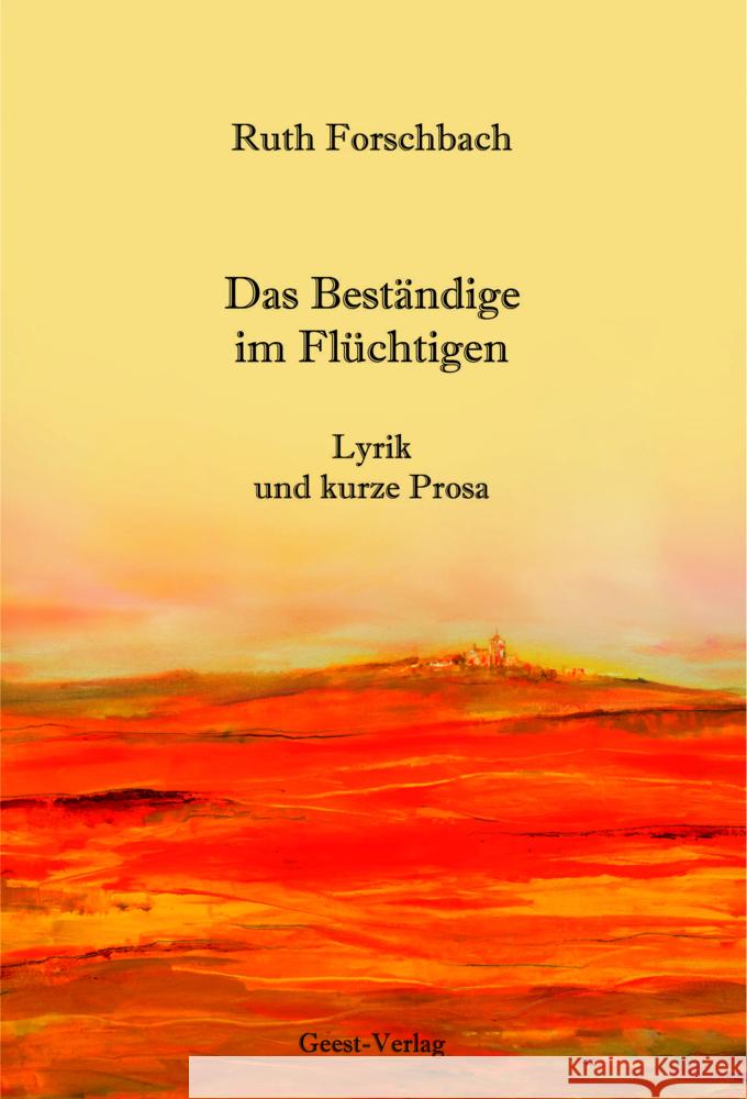 Das Beständige im Flüchtigen Forschbach, Ruth 9783690645249 Geest Verlag - książka