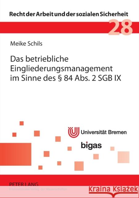 Das Betriebliche Eingliederungsmanagement Im Sinne Des § 84 Abs. 2 Sgb IX Däubler, Wolfgang 9783631578438 Lang, Peter, Gmbh, Internationaler Verlag Der - książka