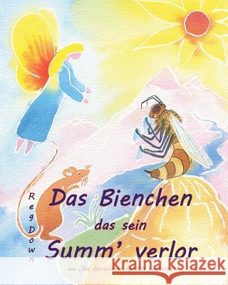 Das Bienchen das sein Summ' verlor Down, Reg 9781492233831 Createspace - książka