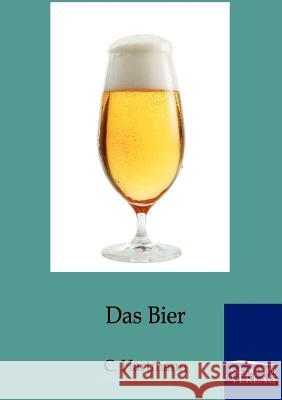 Das Bier C Hartmann 9783864444760 Salzwasser-Verlag Gmbh - książka