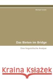 Das Bieten im Bridge : Eine linguisitische Analyse Tomski, Michael 9783838122175 Südwestdeutscher Verlag für Hochschulschrifte - książka