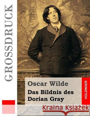 Das Bildnis des Dorian Gray (Großdruck) Lachmann, Hedwig 9781530913312 Createspace Independent Publishing Platform - książka