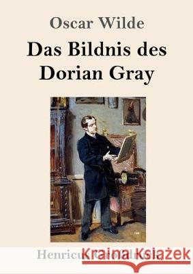 Das Bildnis des Dorian Gray (Großdruck) Wilde, Oscar 9783847829041 Henricus - książka