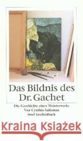 Das Bildnis des Dr. Gachet Saltzman, Cynthia 9783458345770 Insel Verlag - książka