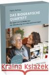 Das Biografische Quartett Kahlau, Hans 4019172400156 Beltz Juventa