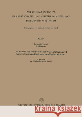 Das Bleichen Von Weißwäsche Mit Wasserstoffsuperoxyd Bzw. Natriumhypochlorit Beim Maschinellen Waschen Viertel, Oswald 9783663033486 Vs Verlag Fur Sozialwissenschaften - książka