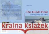 Das blinde Pferd: Haltung, Pflege und Arbeit : Ein Ratgeber Drost, Ellen 9783955380120 ibidem - książka