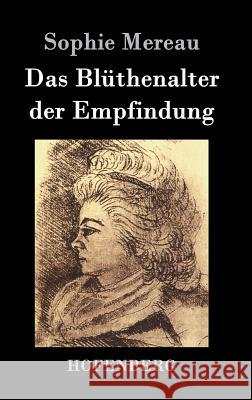 Das Blüthenalter der Empfindung Sophie Mereau 9783843029933 Hofenberg - książka