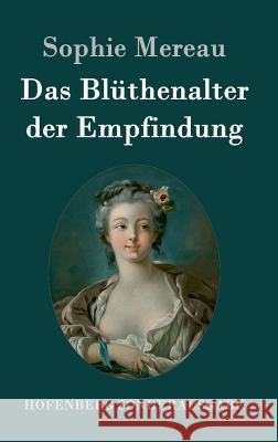 Das Blüthenalter der Empfindung Sophie Mereau 9783843076746 Hofenberg - książka