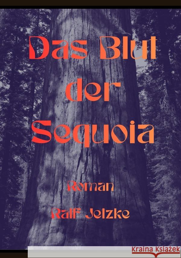 Das Blut der Squoia Jetzke, Ralf 9783565248964 epubli - książka