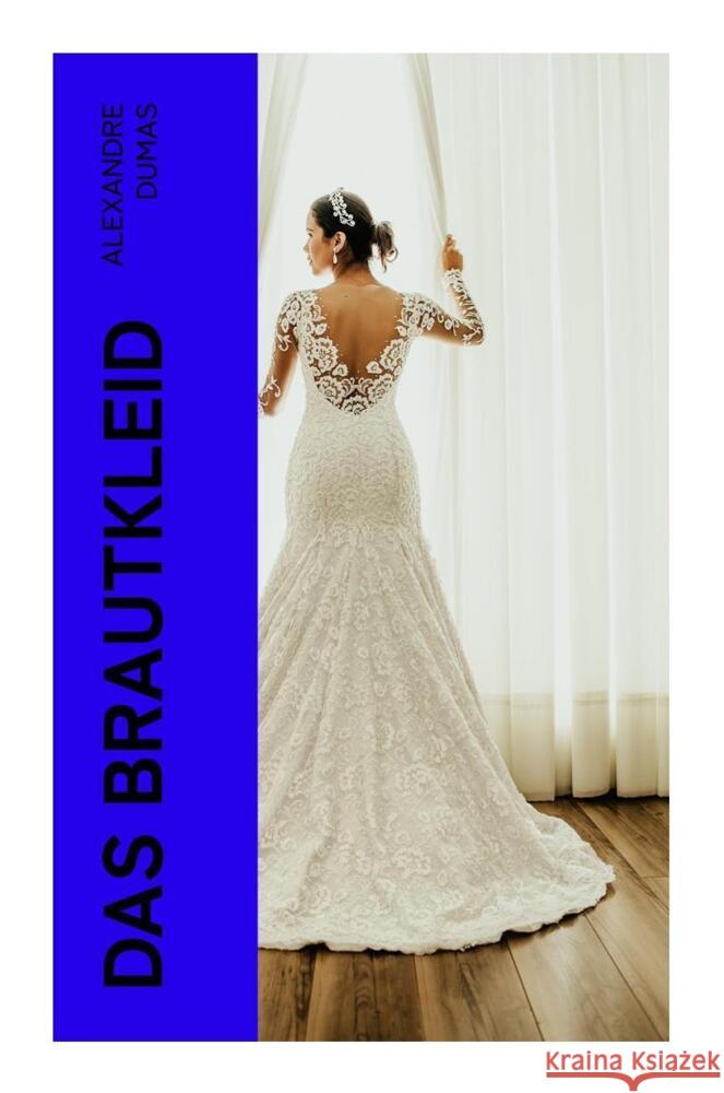 Das Brautkleid Dumas, Alexandre 9788027359677 e-artnow - książka