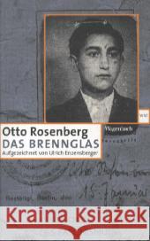 Das Brennglas : Mit e. Vorw. v. Klaus Schütz u. Nachw. v. Petra Rosenberg Rosenberg, Otto 9783803126924 Wagenbach - książka