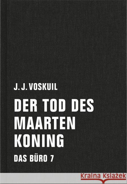 Das Büro, Der Tod des Maarten Koning Voskuil, J. J. 9783957320124 Verbrecher Verlag - książka