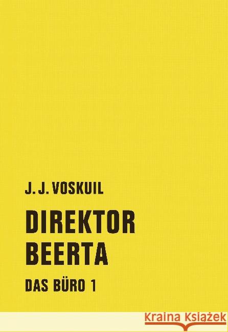 Das Büro, Direktor Beerta Voskuil, J. J. 9783957320063 Verbrecher Verlag - książka