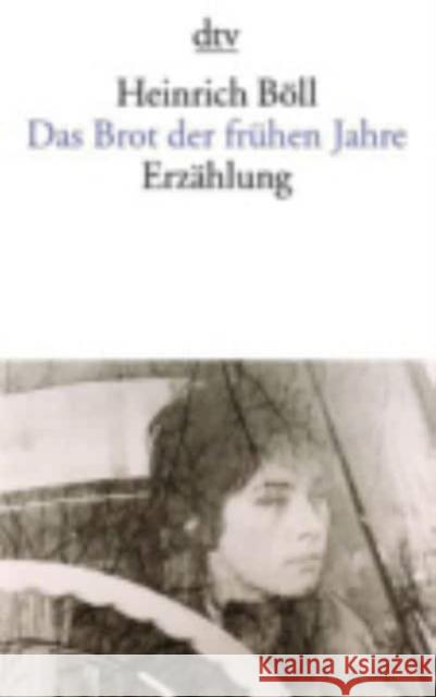 Das Brot der frühen Jahre : Erzählung  Boll 9783423013741 DTV - książka