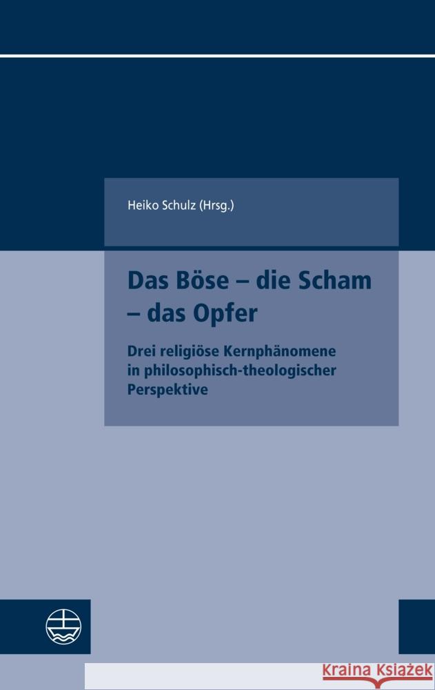 Das Böse - die Scham - das Opfer  9783374073733 Evangelische Verlagsanstalt - książka