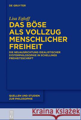 Das Böse als Vollzug menschlicher Freiheit Egloff, Lisa 9783110474824 de Gruyter - książka