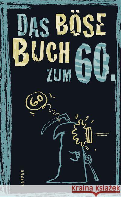 Das böse Buch zum 60. Höke, Linus; Schmelzer, Roger; Gitzinger, Peter 9783830344131 Lappan Verlag - książka