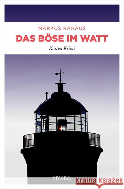 Das Böse im Watt Rahaus, Markus 9783740814519 Emons Verlag - książka