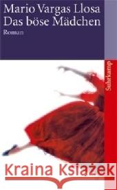 Das böse Mädchen : Roman Vargas Llosa, Mario Wehr, Elke  9783518459324 Suhrkamp - książka