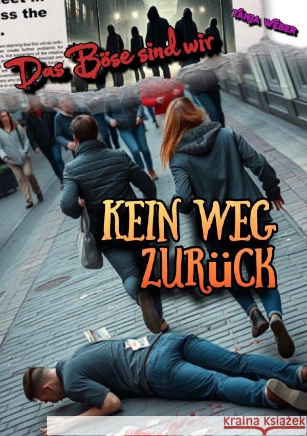 Das Böse sind wir: Kein Weg zurück Weber, Tanja 9783819735493 epubli - książka