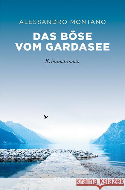 Das Böse vom Gardasee Montano, Alessandro 9783740815004 Emons Verlag - książka